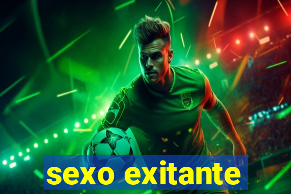 sexo exitante